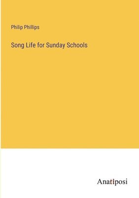 Song Life for Sunday Schools 1