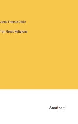 Ten Great Religions 1