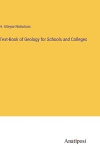 bokomslag Text-Book of Geology for Schools and Colleges