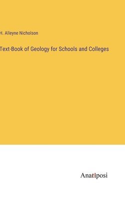 bokomslag Text-Book of Geology for Schools and Colleges