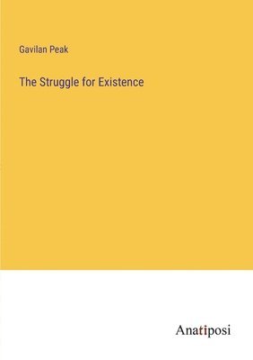 The Struggle for Existence 1