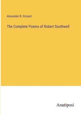 bokomslag The Complete Poems of Robert Southwell