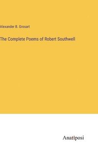 bokomslag The Complete Poems of Robert Southwell