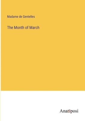 The Month of March 1