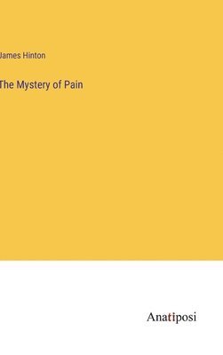 Mystery of Pain