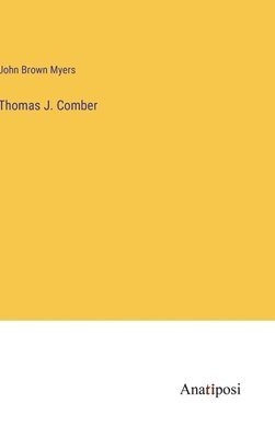 Thomas J. Comber 1