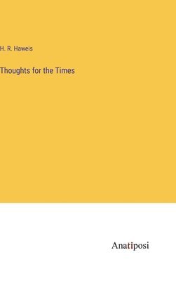 Thoughts for the Times 1