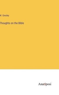 bokomslag Thoughts on the Bible