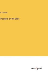 bokomslag Thoughts on the Bible