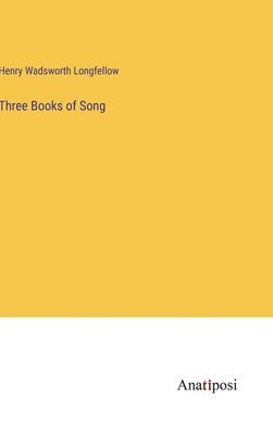 Three Books of Song 1