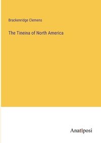 bokomslag The Tineina of North America