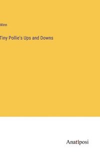 bokomslag Tiny Pollie's Ups and Downs