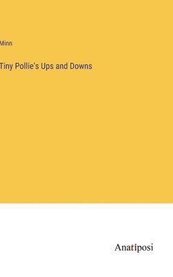 bokomslag Tiny Pollie's Ups and Downs