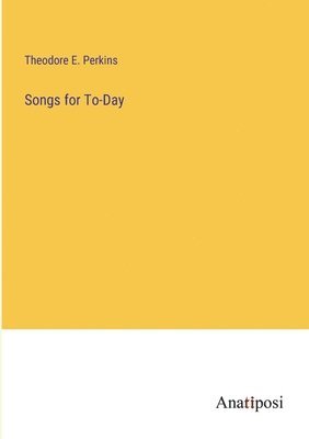 bokomslag Songs for To-Day