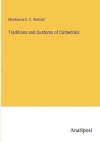 bokomslag Traditions and Customs of Cathedrals