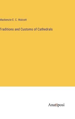 bokomslag Traditions and Customs of Cathedrals