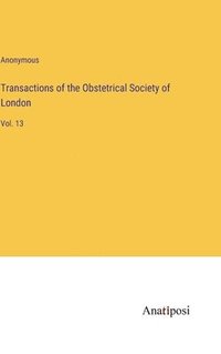 bokomslag Transactions of the Obstetrical Society of London
