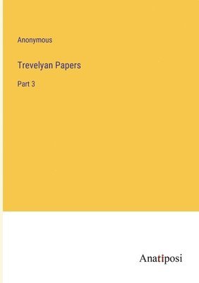 bokomslag Trevelyan Papers