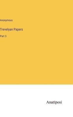 Trevelyan Papers 1