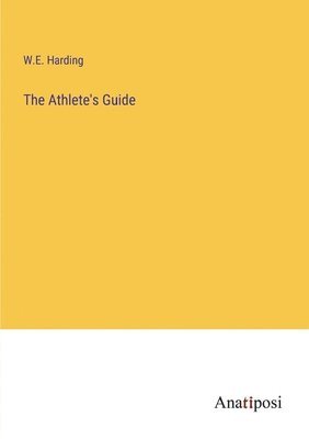 bokomslag Athlete's Guide