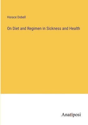 On Diet and Regimen in Sickness and Health 1