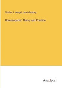 bokomslag Homoeopathic Theory and Practice