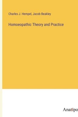 Homoeopathic Theory and Practice 1