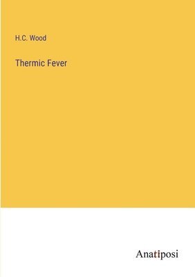 Thermic Fever 1