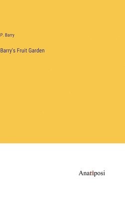 Barry's Fruit Garden 1