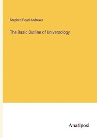 bokomslag Basic Outline of Universology