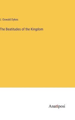 bokomslag The Beatitudes of the Kingdom