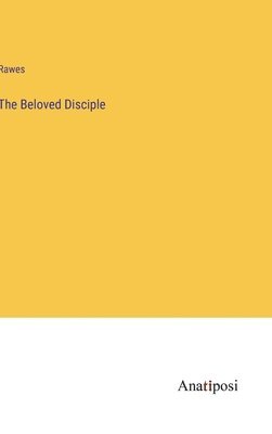 The Beloved Disciple 1