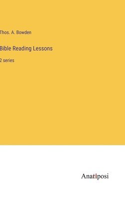 Bible Reading Lessons: 2 series 1