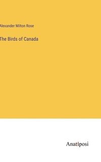 bokomslag The Birds of Canada