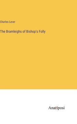 bokomslag Bramleighs of Bishop's Folly