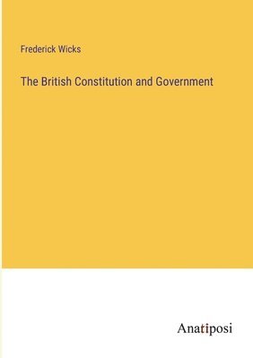 bokomslag British Constitution and Government