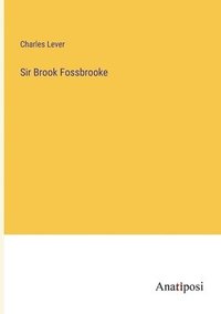 bokomslag Sir Brook Fossbrooke