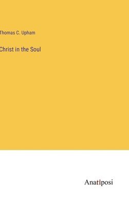 Christ in the Soul