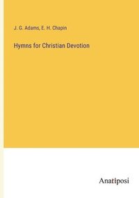 bokomslag Hymns for Christian Devotion