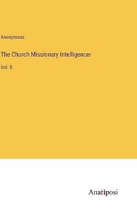 bokomslag Church Missionary Intelligencer