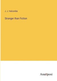 bokomslag Stranger than Fiction