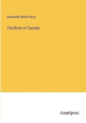 The Birds of Canada 1