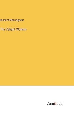 The Valiant Woman 1