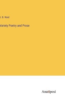 Variety Poetry and Prose 1