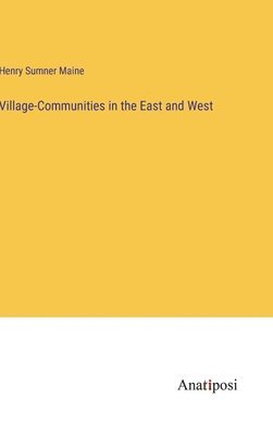 Village-Communities in the East and West