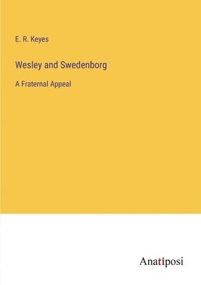 bokomslag Wesley and Swedenborg