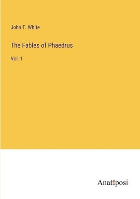 The Fables of Phaedrus 1