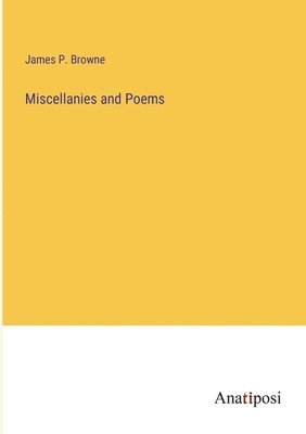 Miscellanies and Poems 1