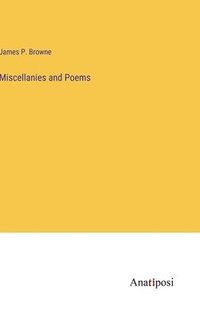 bokomslag Miscellanies and Poems