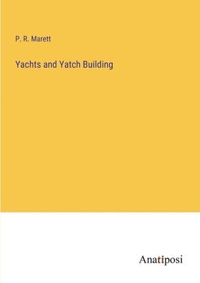 Yachts and Yatch Building 1